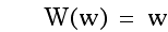 function(W,w)=w